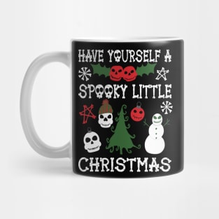 Have Yourself a Spooky Little Christmas Mug